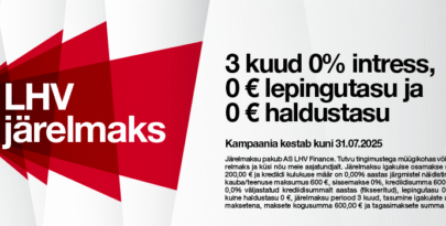 LHV järelmaksu kampaania on alanud – 3 kuud 0 € lisakulusid!
